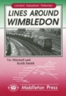 Lines Around Wimbledon : from East Putney, Sutton and Tooting - Book