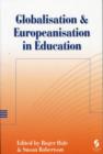 Globalisation and Europeanisation in Education : Quality, Equality and Democracy - Book
