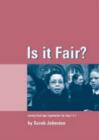 Is it Fair? : Learning about Equal Opportunities for Key Stages 2 and 3 - Book