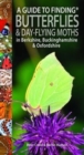 A Guide to Finding Butterflies and Day-Flying Moths in Berkshire, Buckinghamshire and Oxfordshire - Book