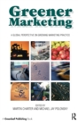 Greener Marketing : A Global Perspective on Greening Marketing Practice - Book