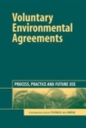 Voluntary Environmental Agreements : Process, Practice and Future Use - Book