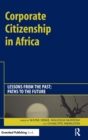 Corporate Citizenship in Africa : Lessons from the Past; Paths to the Future - Book