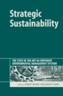 Strategic Sustainability : The State of the Art in Corporate Environmental Management Systems - Book