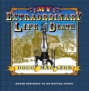 My Extraordinary Life and Death - Book