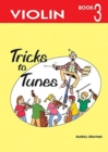 Tricks to Tunes Violin Book 3 - Book
