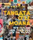 Tangata o le Moana: New Zealand and the People of the Pacific - Book