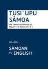 Tusi`upu Samoa: Volume 1 : Samoan to English - Book