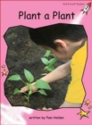 Red Rocket Readers : Pre-Reading Non-Fiction Set A: Plant a Plant (Reading Level 1/F&P Level A) - Book