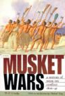 Musket Wars : A History of Inter-Iwi Conflict 18061845 - Book