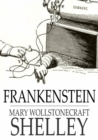 Frankenstein : Or the Modern Prometheus - eBook