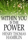 Within You is the Power - eBook