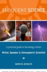Eloquent Science - A Practical Guide to Becoming a Better Writer, Speaker and Scientist - Book