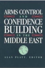 Arms Control and Confidence Building in the Middle East - Book