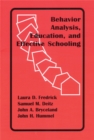 Behavior Analysis, Education, and Effective Schooling - Book