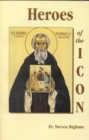 Heroes of the Icon : Peoples, Places, Events - Book