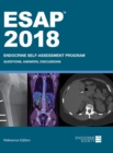 ESAP™ 2018: Endocrine Self-Assessment Program : Questions, Answers, Discussions, Reference Edition - Book