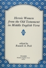 Heroic Women from the Old Testament in Middle English Verse - Book