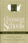 Choosing Schools : Vouchers and American Education - Book