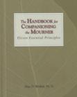 The Handbook for Companioning the Mourner : Eleven Essential Principles - Book