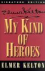 My Kind of Heroes - Book
