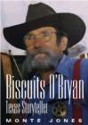 Biscuits O'Bryan : Texas Storyteller - Book