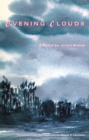 Evening Clouds : A Novel - Book