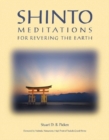 Shinto Meditations for Revering the Earth : Meditations for Revering the Earth - Book