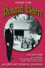 The Round Barn, A Biography of an American Farm, Volume Four : Corn Marketing, The American Breeders Service, State, Nation, and the World - Book
