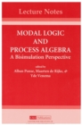 Modal Logic and Process Algebra : A Bisimulation Perspective - Book