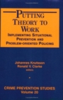 Putting Theory to Work : Implementing Situational Prevention and Problem-oriented Policing - Book