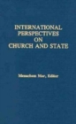International Perspectives on Church and State - Book