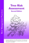 Tree Risk Assessment : Companion publication to the ANSI 300 Part 9: Tree, Shrub, and Other Woody Plant Management - Standard Practices (Tree Risk Assessment a. Tree Structure Assessment) - Book