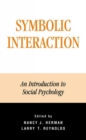 Symbolic Interaction : An Introduction to Social Psychology - Book