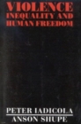 Violence, Inequality, and Human Freedom - Book