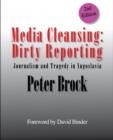 Media Cleansing: Dirty Reporting : Journalism and Tragedy in Yugoslavia - eBook