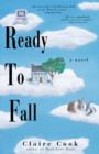 Ready to Fall : A Novel - Book