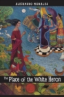 The Place of the White Heron : A Novel - Book