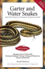 Garter Snakes and Water Snakes : From the Experts at advanced vivarium systems - Book