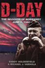 D-day : The Invasion Of Normandy, June 6, 1944 - Book