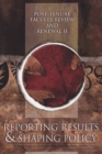 Post-Tenure Faculty Review and Renewal II : Reporting Results and Shaping Policy - Book