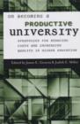 On Becoming a Productive University : Strategies for Reducing Cost and Increasing Quality in Higher Education - Book