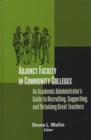 Adjunct Faculty in Community Colleges : An Academic Administrator's Guide to Recruiting, Supporting, and Retaining Great Teachers - Book