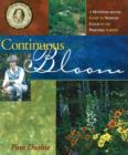 Continuous Bloom : A Month-by-Month Guide to Nonstop Color in the Perennial Garden - Book