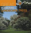 Great Flowering Landscape Trees - Book