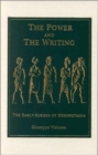 The Power and the Writing : The Early Scribes of Mesopotamia - Book
