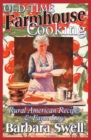 Old-Time Farmhouse Cooking : Rural American Recipes & Farm Lore - Book