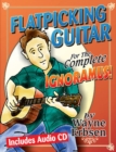 Flatpicking Guitar For The Complete Ignoramus! - Book