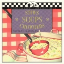Stews, Soups, Chowders - Book