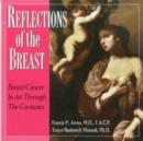 Reflections of the Breast : The History of Breast  Cancer Through the Eyes of Artists Through the Centuries - Book